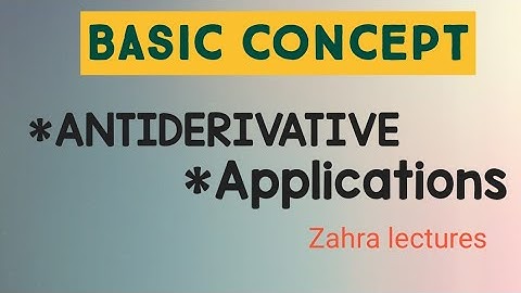 Calculus 1| Antiderivatives concept and application in urdu/hindi | maths zahra Lectures
