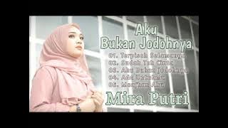 MIRA PUTRI LAGU AKU BUKAN JODOHNYA