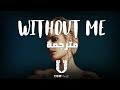 Halsey - Without Me - مترجمة عربي