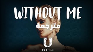 Halsey - Without Me - مترجمة عربي chords