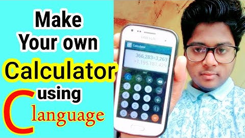 Make your own Calculator using C programming language easily within 10 minutes