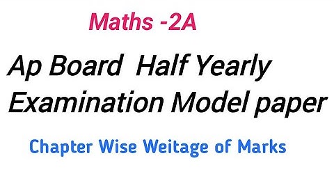 Ap Half yearly Examination Maths 2A model paper | Blue print for Maths 2A Ap Half Yearly Examination