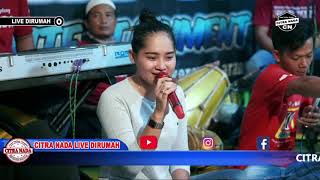 NUNGGU IDAH || TARLING TENGDUNG || CITRA NADA LIVE DIRUMAH Part 03