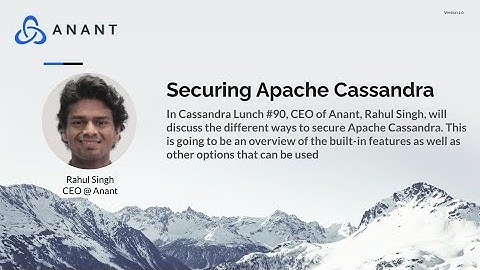 Cassandra Lunch #90: Securing Apache Cassandra