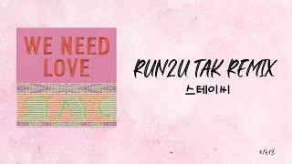 'RUN2U TAK REMIX' -  스테이씨 (STAYC) 가사 한국어 / KOREAN LYRICS Resimi