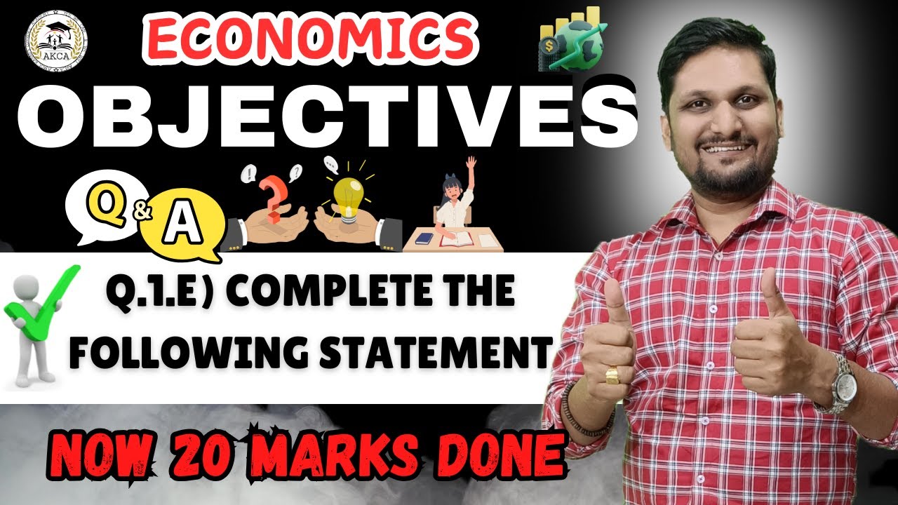 12th Economics:-Q.1.E) Complete the Following Statement| Chap 1 to 10 | Objective Series |Board 2025