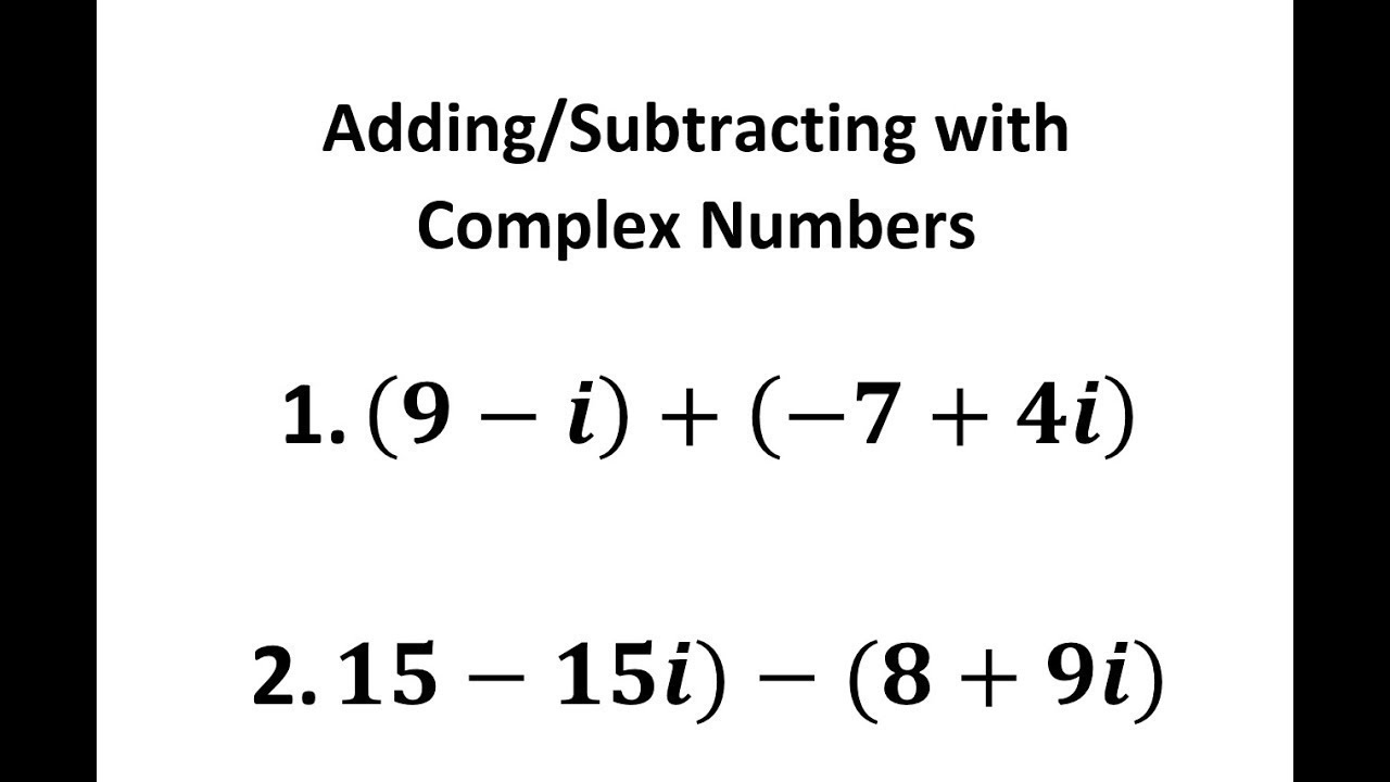 adding-subtracting-with-complex-numbers-youtube