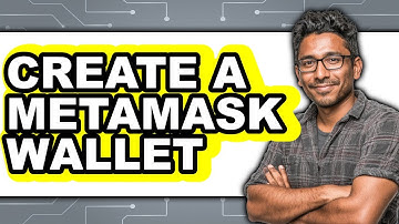 How To Create A MetaMask Wallet - Full Guide