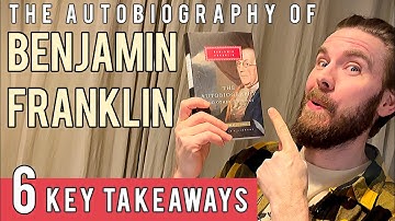 6 Key Lessons from The Autobiography of Benjamin Franklin