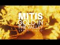 Mitis  gold in the valley feat elle vee  born records