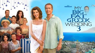 My Big Fat Greek Wedding 3 Full Movie Fact | Nia Vardalos | Nia Vardalos | Review And Fact