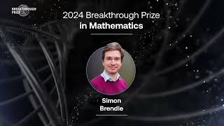 Simon Brendle: 2024 Breakthrough Prize in Mathematics