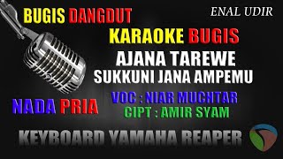 karaoke sukkuni jana ampemu /Ajana tarewe nada pria - Niar Muchtar // cover dangdut bugis terbaru