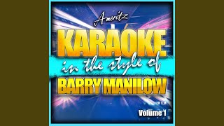 All I Have to Do Is Dream (In the Style of Barry Manilow) (Karaoke Version)