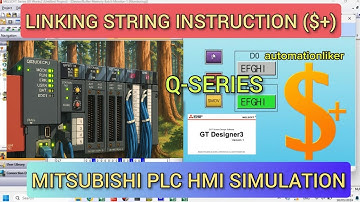 GX works2 : Linking String ($+) Instruction Mitsubishi PLC With HMI GT Designer3 GOT2000 Simulation