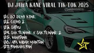 DJ JAWA DEMI KOWE || CIDRO 2 || SATRU KANE || VIRAL TIK TOK 2025