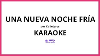 Callejeros - Una Nueva Noche Fría KARAOKE (tono original)