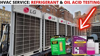 HVAC: LG MULTI V Refrigerant & Oil Acid Testing (NuCalgon Oil Test Kit/Qwik Check 2Second QT2000)