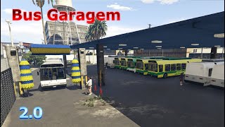 GTA V Bus Garagem 2.0  Bus and Airbus Mod Bus.