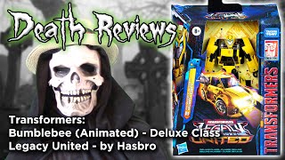 Death Reviews: Bumblebee (Animated) - Deluxe - Legacy United