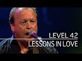 Level 42  lessons in love estival jazz 2nd july 2010