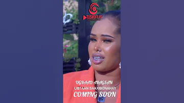 UGBAAD ARAGSAN LIBTAAN SAAXIBANAHAY New Somali Music Video COMING SOON 