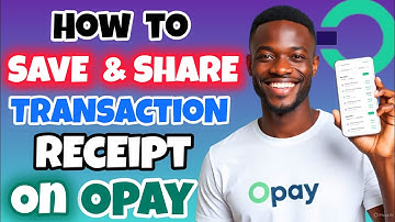 How to Download Opay Transaction Receipts | How to Save & Share Transaction Receipts on Opay