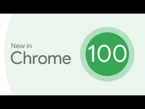 New in Chrome 100: User Agent string updates, Multi-screen window placement API, and more!