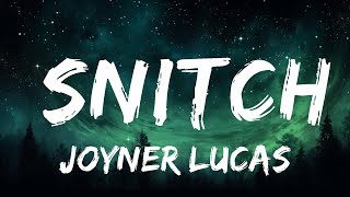 Joyner Lucas - Snitch (Lyrics)  | 30mins with Chilling music