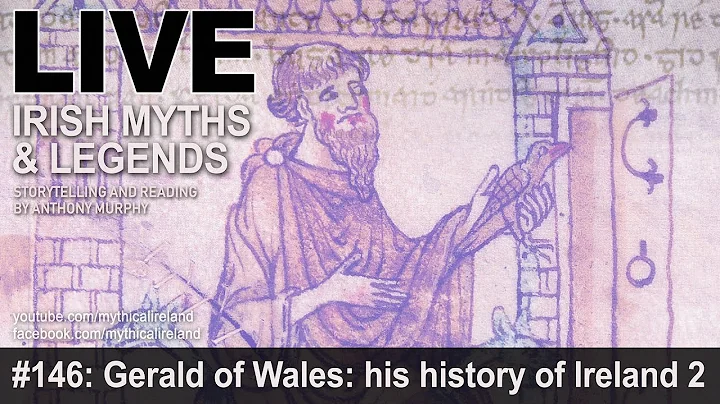 Live Irish Myths episode #146: Giraldus Cambrensis...