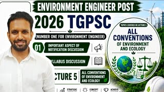 Assistant Environment Engineer 2026 TGPSC Batch Launch | Lecture-5 #tgpsc ! All Conventions #aee