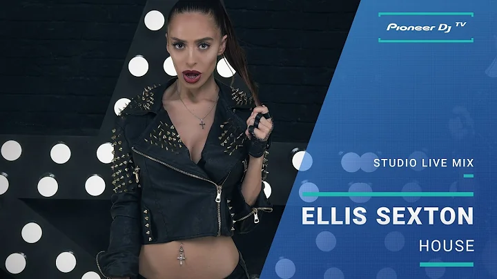 DJ ELLIS SEXTON / House /  // @ Pioneer DJ TV | St...