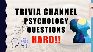 15 Trivia Questions  Psychology (with some extremely difficult ones at the end)