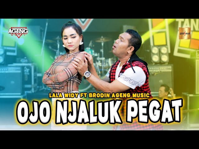 Lala Widy ft Brodin Ageng Music - Ojo Njaluk Pegat (Official Live Music) Pancene Bener Kandane Bapak class=