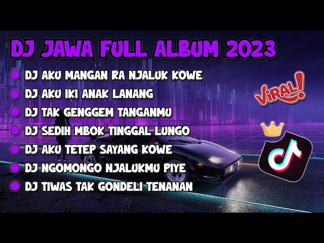 DJ AKU MANGAN RA NJALUK KOWE || DJ JAMANE JAMAN EDAN FULL ALBUM JAWA VIRAL TIKTOK TERBARU 2024 class=