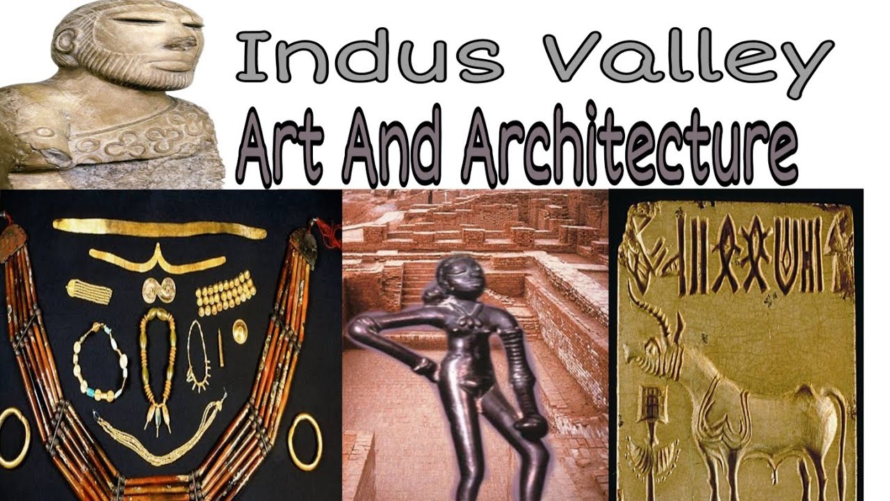 GS MAINS Paper 1ART CULTURE Lecture 1 Part 2 Indus Valley