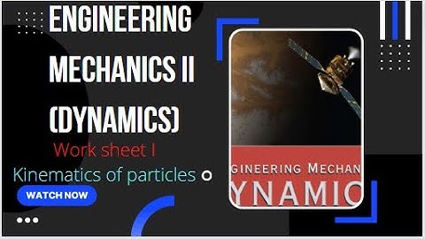 Dynamics: work sheet I #Q11) || Kinematics of particles || Normal & Tangential Coordinates(n-t)