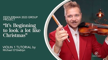 Tutorial: Fiddlerman Christmas 2023 Group Project: Violin 1
