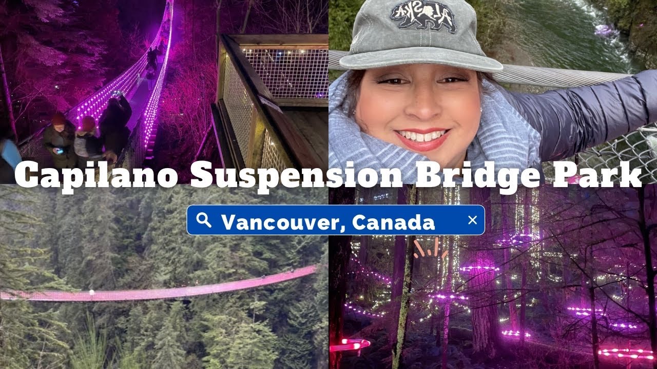 Vancouver, Canada Capilano Suspension Bridge Park YouTube