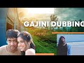 Gajini movie dubbing by nandhu singergurl nandhu