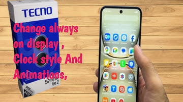 Tecno Spark go 2 Change always on display , clock style and animations, how to use always on display
