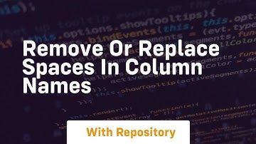 remove or replace spaces in column names