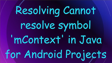 Resolving Cannot resolve symbol 