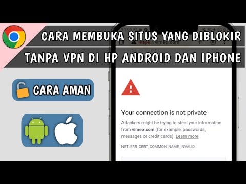 Cara Membuka Situs yang Diblokir Tanpa VPN di HP Android dan iphone