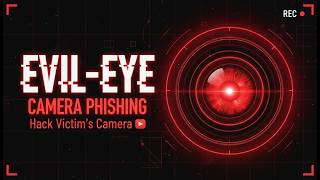 Evil-Eye Tool - Better Than CamPhish? | Auto Detect + Cloudflare Tunnel | RGSecurityTeam