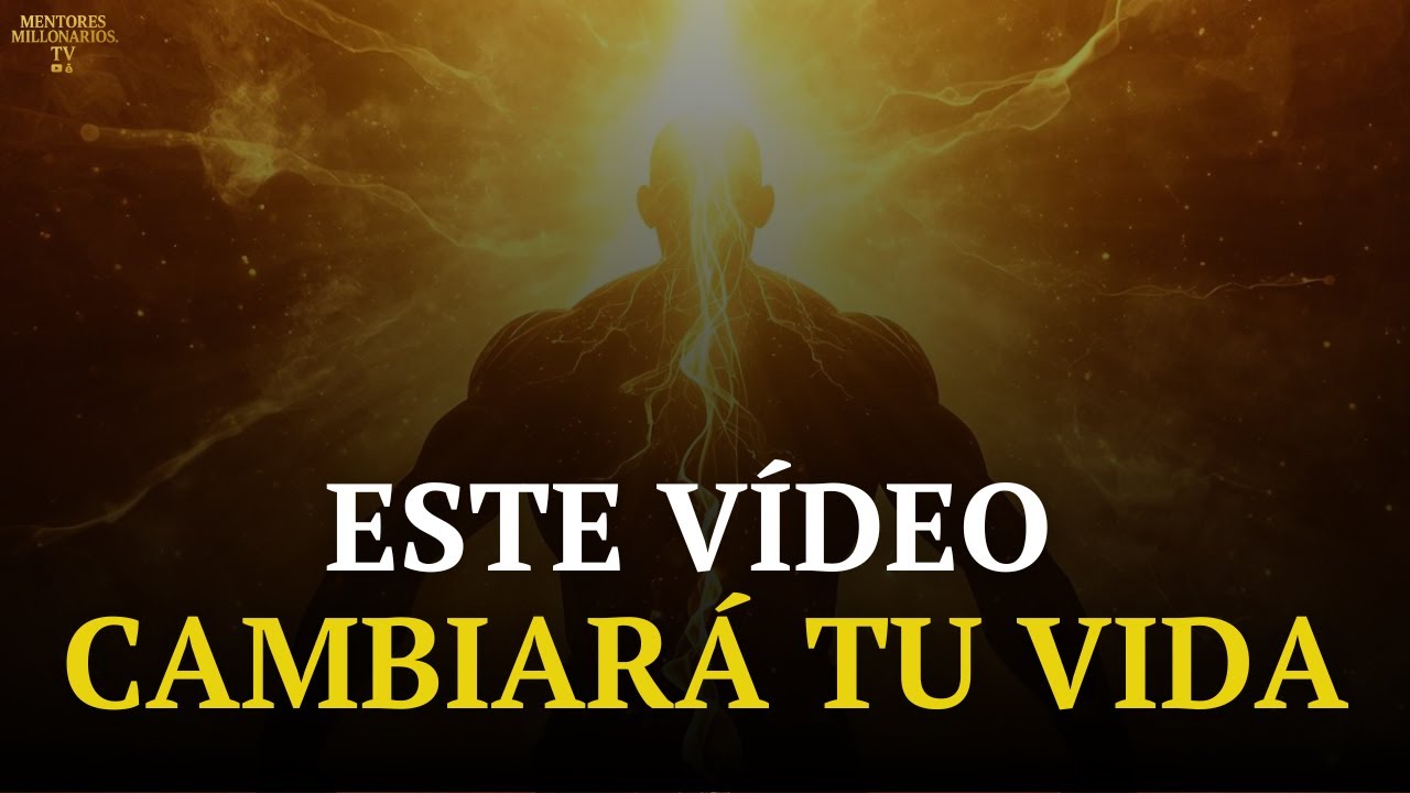 Este video CAMBIARÁ TU MENTE Y TU DESTINO (Escúchalo hasta el final ...