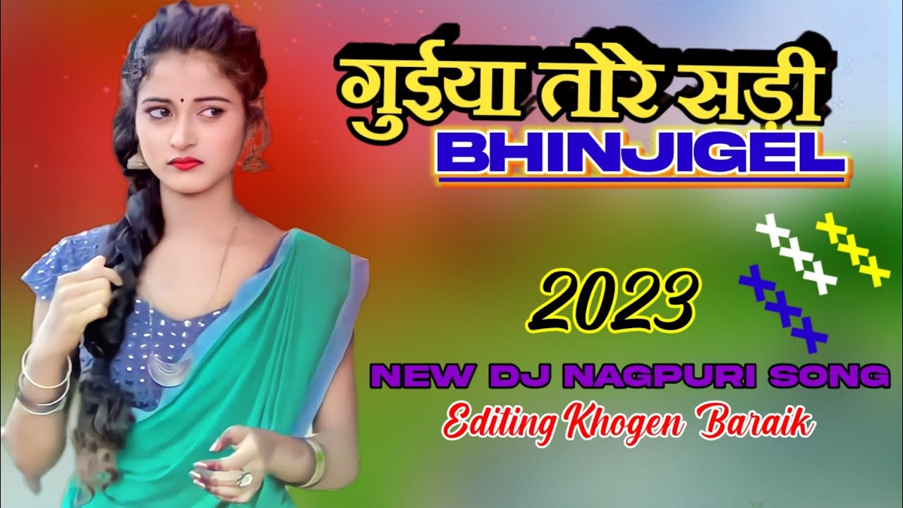 new-dj-superhit-nagpuri-song-remix-by-dj-new-style-song-2023