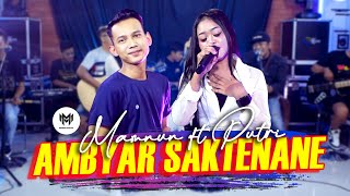 Miniatura del video "AMBYAR SAKTENANE - Mamnun ft. Putri (Official Music Video)"