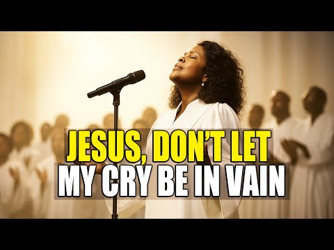 Jesus Don T Let My Cry Be In Vain Inspired By CeCe Winans Worship Song 