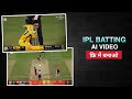 How to make trending ipl batting ai video editing | Viral ipl batting ai video kaise banaye